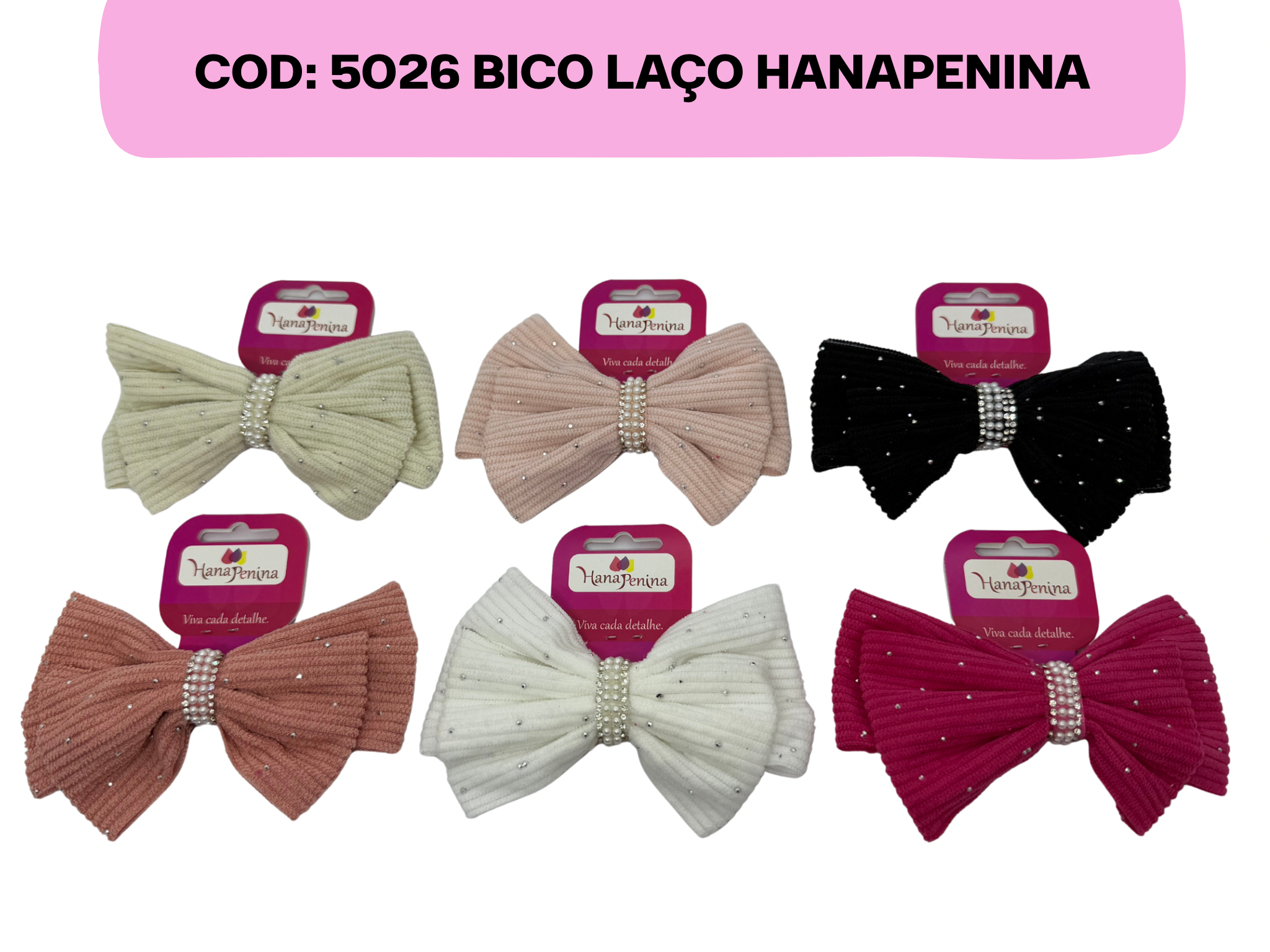 COD: 5026 – BICO LAÇO HANAPENINA